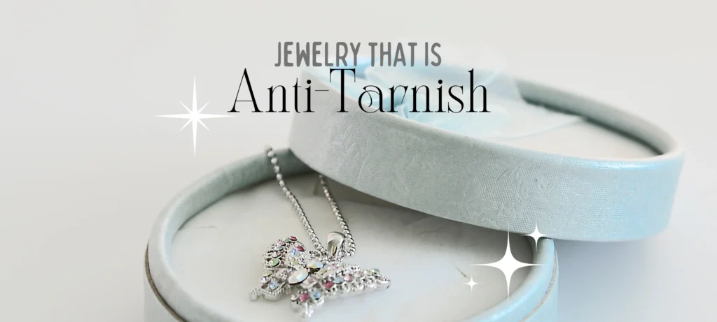 Anti-tarnish jewelry